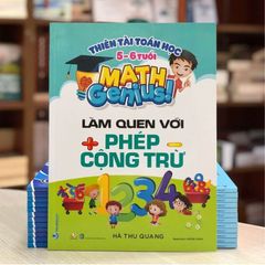 Thiên Tài Toán Học (5 - 6 Tuổi) - Làm Quen Với Phép Cộng Trừ - Vanlangbooks