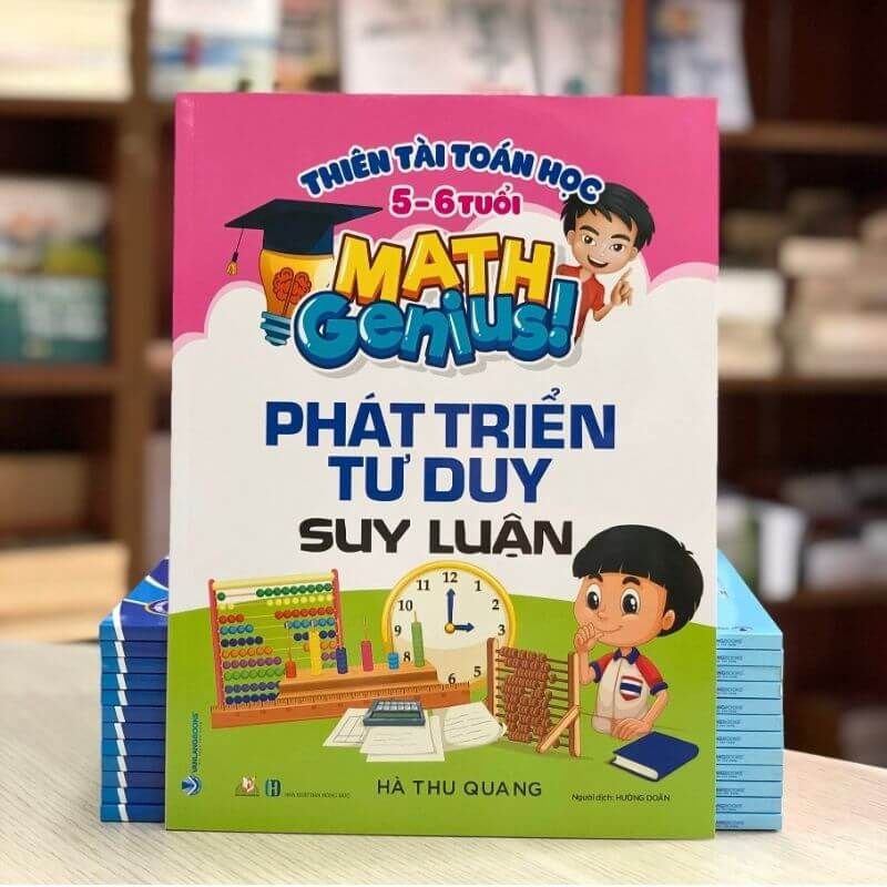 Thiên Tài Toán Học (5 - 6 Tuổi) - Phát Triển Tư Duy Suy Luận - Vanlangbooks