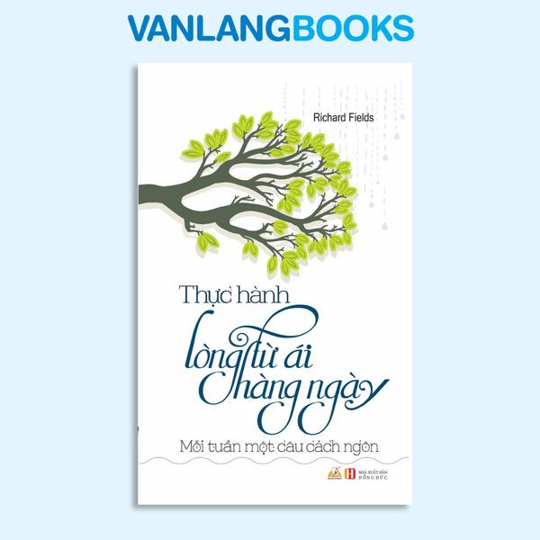 Thực Hành Lòng Từ Ái Hàng Ngày - Vanlangbooks