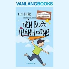 Tiến Bước Thành Công (Tái Bản 2026) - Vanlangbooks