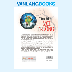 Tìm Hiểu Môi Trường - Vanlangbooks