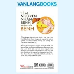 Tìm Nguyên Nhân Bệnh Và Cách Chữa Bệnh - Vanlangbooks