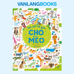 Tinh Mắt Bắt Hình - Chó Và Mèo