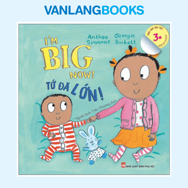 Tớ Đã Lớn - Song Ngữ Anh – Việt