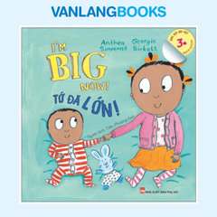 Tớ Đã Lớn - Song Ngữ Anh – Việt