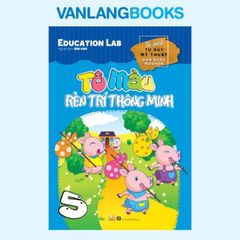 Tô Màu Rèn Luyện Trí Thông Minh Tập 5 - Vanlangbooks