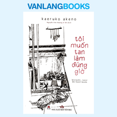 Sách Tôi Muốn Tan Làm Đúng Giờ