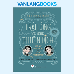 Trải Lòng Về Nghề Phiên Dịch