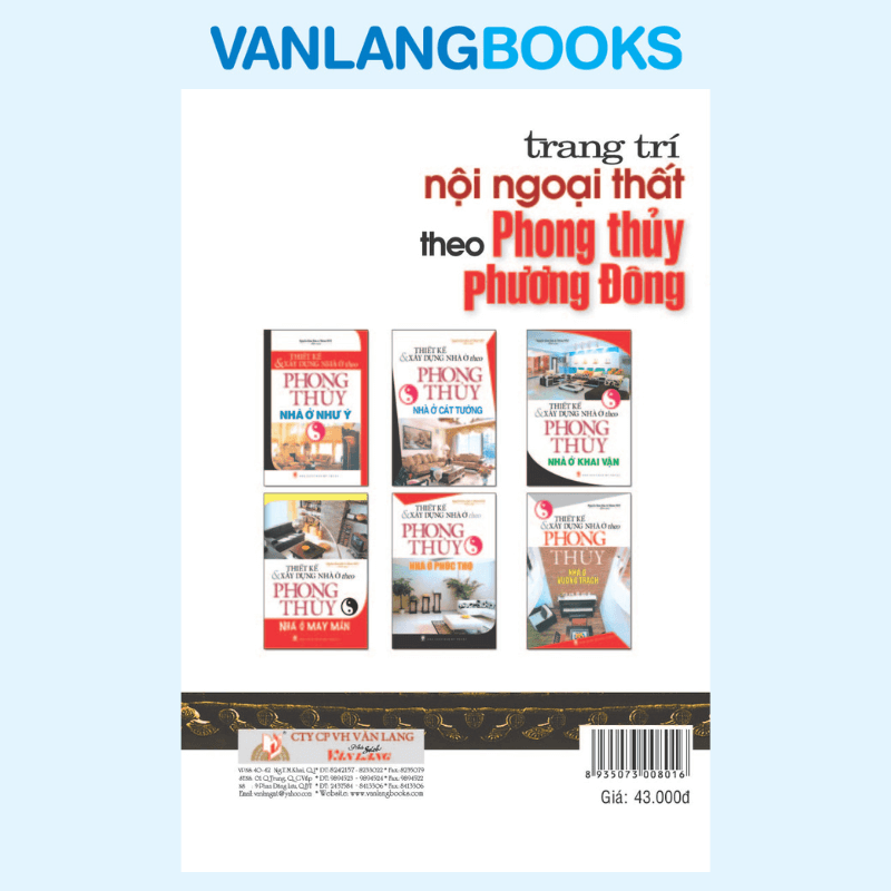 Trang Trí Nội Ngoại Thất Theo Phong Thủy Phương Đông - Vanlangbooks