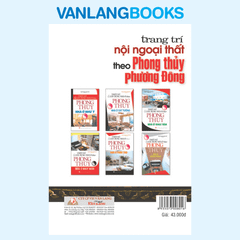 Trang Trí Nội Ngoại Thất Theo Phong Thủy Phương Đông - Vanlangbooks