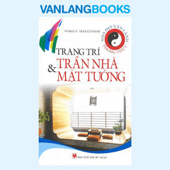 Trang Trí Trần Nhà Và Mặt Tường - Vanlangbooks