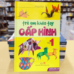 Trẻ Em Khéo Tay Gấp Hình - Tập 1 - Vanlangbooks