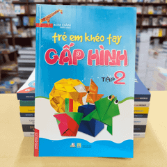 Trẻ Em Khéo Tay Gấp Hình - Tập 2 - Vanlangbooks