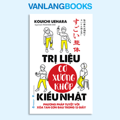 Trị Liệu Cơ Xương Khớp Kiểu Nhật - Vanlangbooks