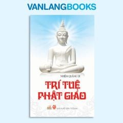 Trí Tuệ Phật Giáo - Vanlangbooks