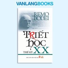 Triết học thế kỷ XX - Vanlangbooks