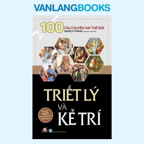 Triết Lý Và Kẻ Trí- Vanlangbooks