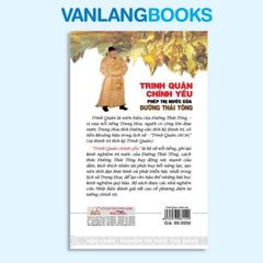 Trinh Quán Chính Yếu - Phép Trị Nước Của Đường Thái Tông - Vanlangbooks