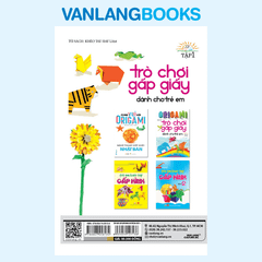 Origami - Trò Chơi Gấp Giấy Dành Cho Trẻ Em Tập 1 (Tái Bản 2023)
