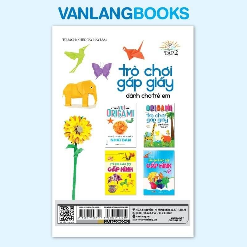 Origami - Trò Chơi Gấp Giấy Dành Cho Trẻ Em Tập 2 (Tái Bản 2023) - Vanlangbooks