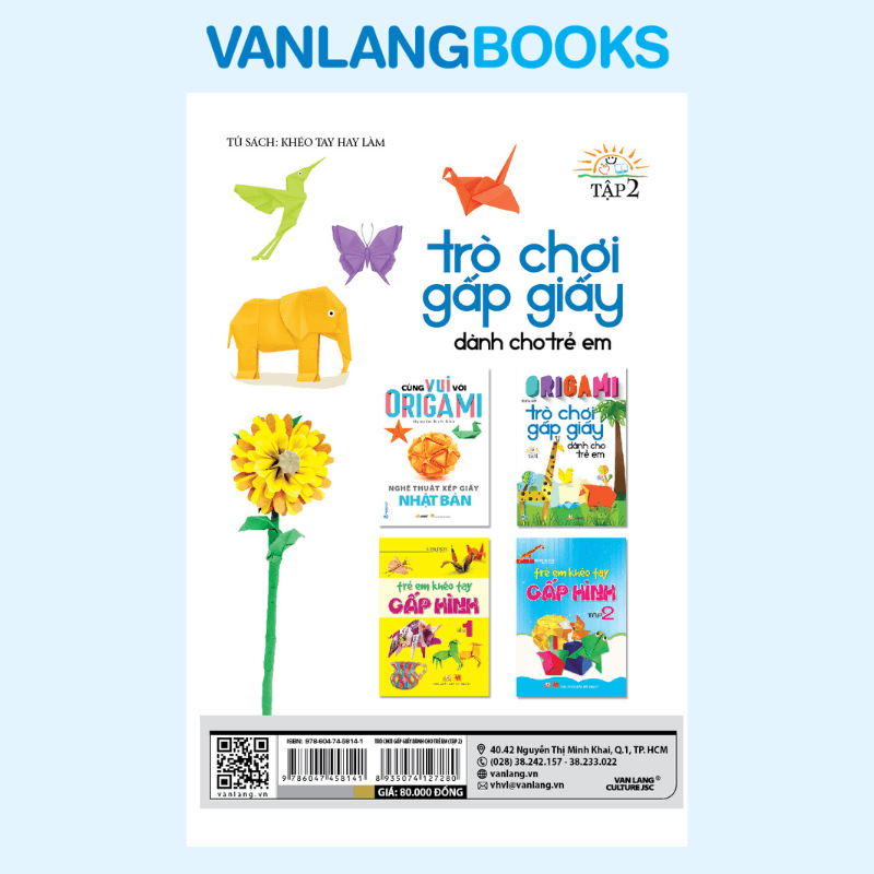 Origami - Trò Chơi Gấp Giấy Dành Cho Trẻ Em Tập 2 (Tái Bản 2023) - Vanlangbooks