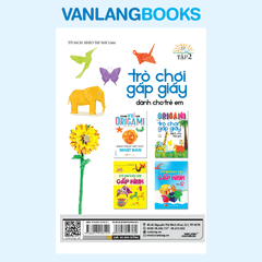 Origami - Trò Chơi Gấp Giấy Dành Cho Trẻ Em Tập 2 (Tái Bản 2023) - Vanlangbooks