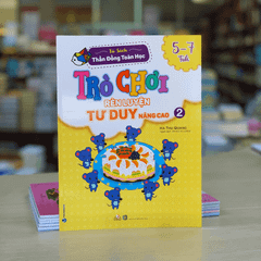 Trò Chơi Rèn Luyện Tư Duy Nâng Cao 2 (5 -7 Tuổi) - Vanlangbooks