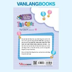 Sách Trò Chơi Rèn Luyện Tư Duy Nâng Cao 3 (5 -7 Tuổi) - Vanlangbooks