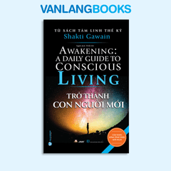 Tủ Sách Tâm Linh Thế Kỷ - Trở Thành Con Người Mới  - Vanlangbooks