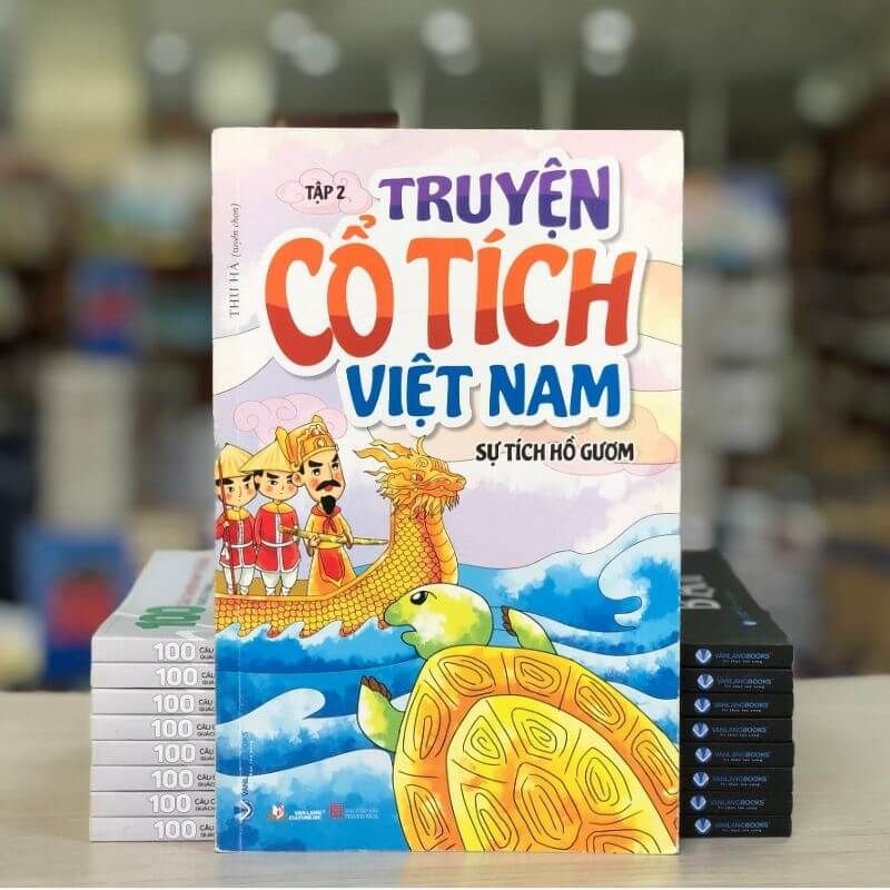Truyện Cổ Tích Việt Nam Tập 2 - Sự Tích Hồ Gươm - Vanlangbooks