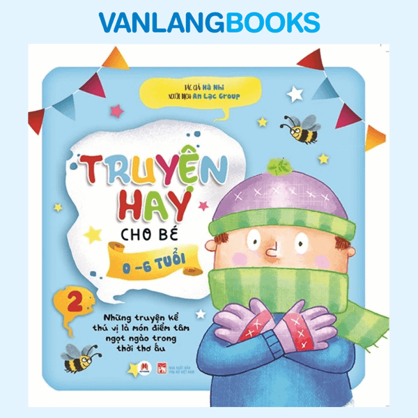 Truyện Hay Cho Bé 0 - 6 Tuổi Tập 2