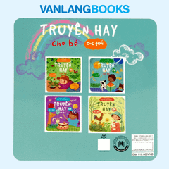 Truyện Hay Cho Bé 0-6 Tuổi - Tập 2 (Tái Bản 2024)