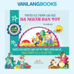 Truyện Kể Trước Giờ Đi Ngủ - Ba Người Bạn Tốt - Vanlangbooks
