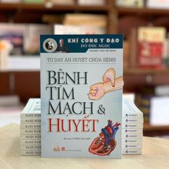 Tự Day Ấn Huyệt Chữa Bệnh - Bệnh Tim Mạch & Huyết - Vanlangbooks