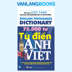 Từ điển Anh - Việt 75.000 từ - (Tái Bản 2026) – Vanlangbooks