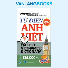 Từ Điển Anh - Việt 125.000 Từ - (Tái Bản 2025) - Vanlangbooks