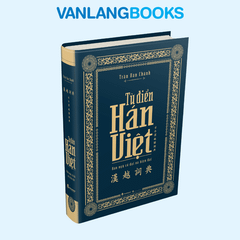 Từ Điển Hán - Việt (Có Hộp) - (Tái Bản 2025) - Vanlangbooks