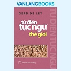 Từ Điển Tục Ngữ Thế Giới - Vanlangbooks
