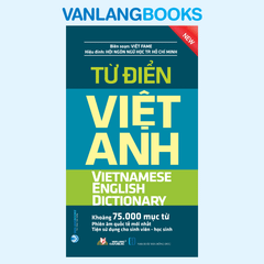 Từ Điển Việt - Anh (Khoảng 75.000 Mục Từ) - Vanlangbooks