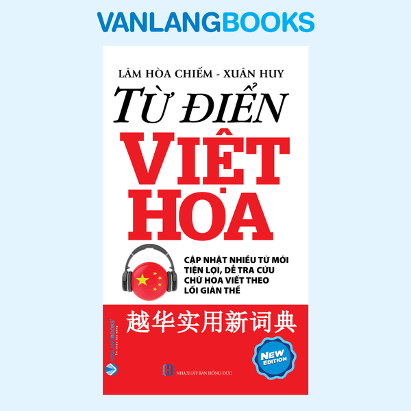 Từ điển Việt - Hoa (Tái Bản 2025) Vanlangbooks