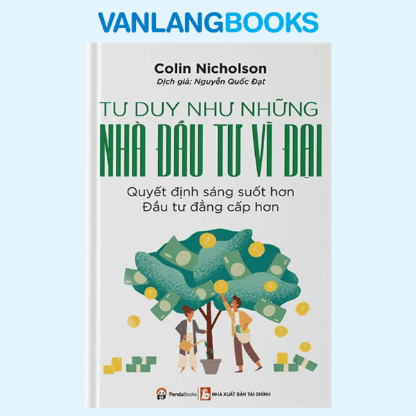 Tư Duy Như Những Nhà Đầu Tư Vĩ Đại