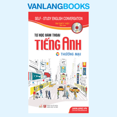 Tự Học Đàm Thoại Tiếng Anh - Thương Mại (Kèm CD)