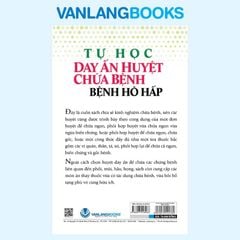 Tự Học Day Ấn Huyệt Chữa Bệnh - Bệnh Hô Hấp - Vanlangbooks