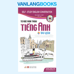 Tự học đàm thoại tiếng Anh - Du lịch (kèm CD) - Vanlangbooks