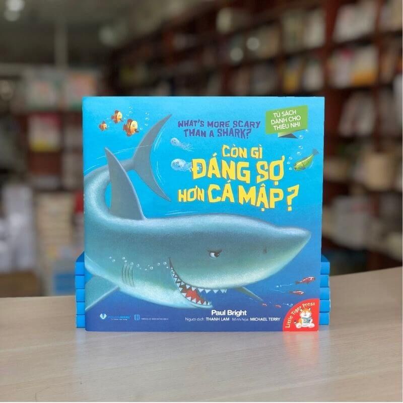 Tủ Sách Dành Cho Thiếu Nhi - Còn Gì Đáng Sợ Hơn Cá Mập? - Vanlangbooks