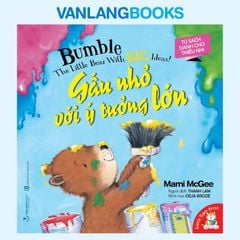 Tủ Sách Dành Cho Thiếu Nhi - Gấu Nhỏ Với Ý Tưởng Lớn - Vanlangbooks