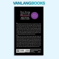 Bốn Cấp Độ Chữa Lành - Tủ Sách Tâm Linh Thế Kỷ - Vanlangbooks