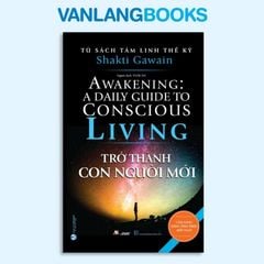 Tủ Sách Tâm Linh Thế Kỷ - Trở Thành Con Người Mới  - Vanlangbooks