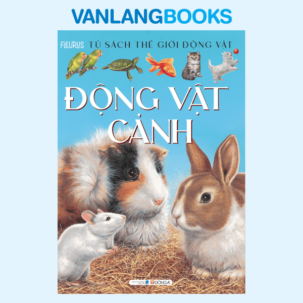 Tủ Sách Thế Giới Động Vật - Động Vật Cảnh