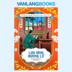 Tủ Sách Truyện Tranh Cổ Tích VN - Lưu Bình Dương Lễ